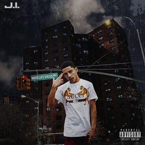 ALBUM: J.I The Prince Of NY – Hood Life Krisis Vol. 1